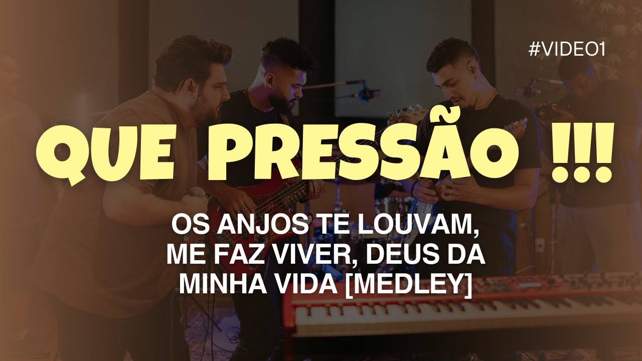 360 EXPERIENCE | OS ANJOS TE LOUVAM / ME FAZ VIVER / DEUS DA MINHA VIDA [MEDLEY]