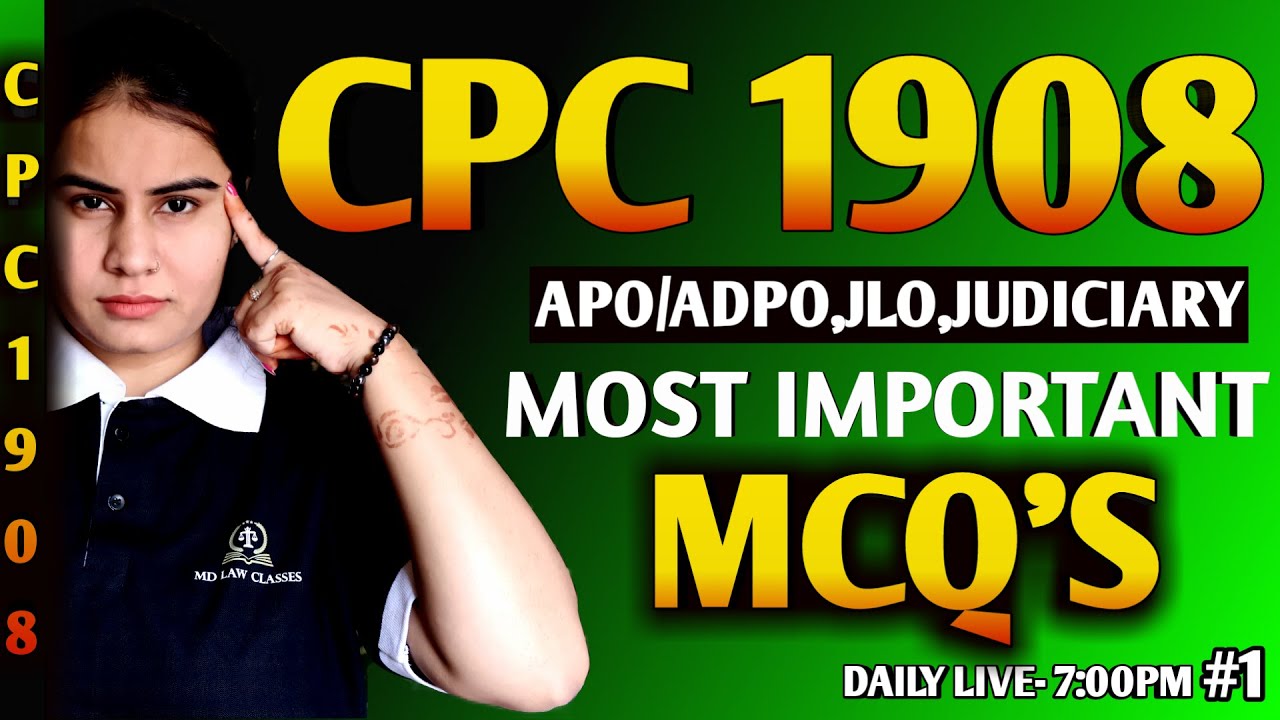 CPC 1908 TOP 30 MOST IMPORTANT MCQS | MD LAW CLASSES