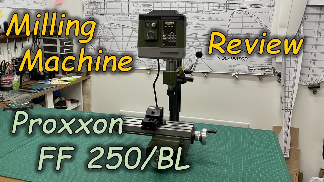 Proxxon FF 250/BL Milling Machine - Basic Review - PF 250/BL