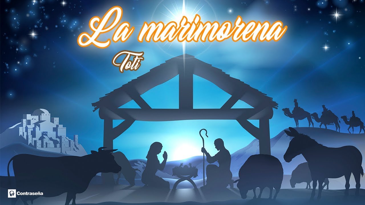 Ande, ande, ande La Marimorena Villancico Navidad letra, Musica Navideña En el Portal de Belen, Niño