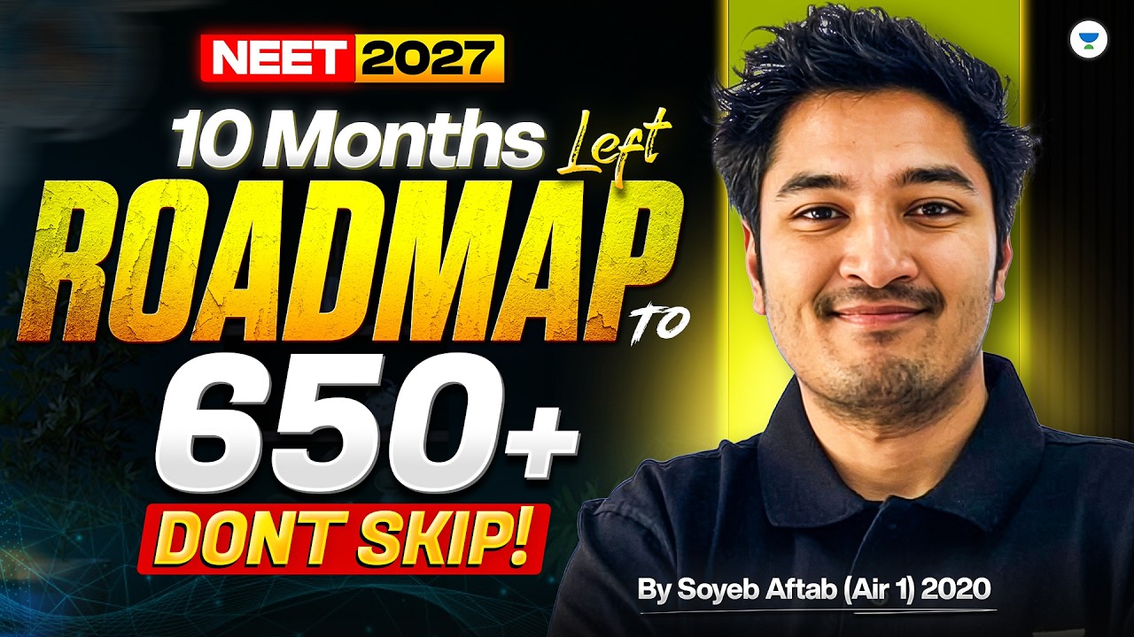 Only 10 Months Left! Crack NEET 2027 with This Strategy | Soyeb Aftab
