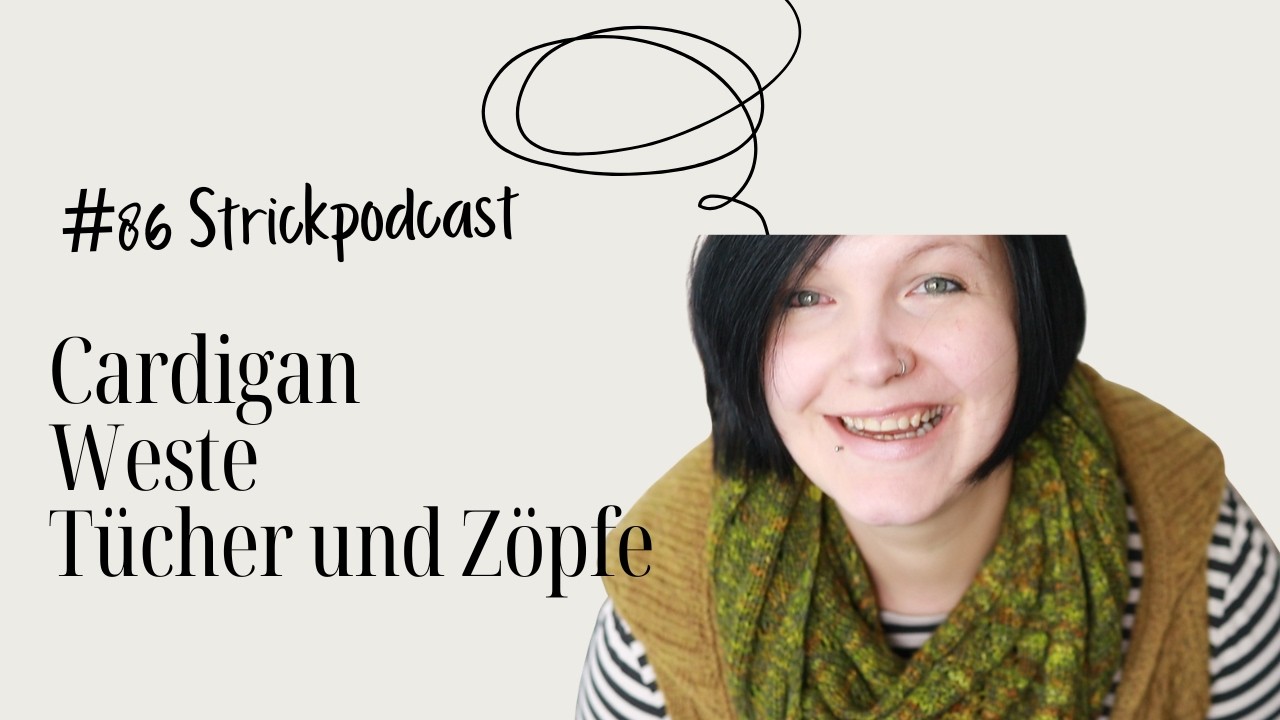 [Strickpodcast] 🧷 #86 Koffieboonvest, Hidashawl, Glowhushcardigan, Selestinetee, Laine Magazine🧷