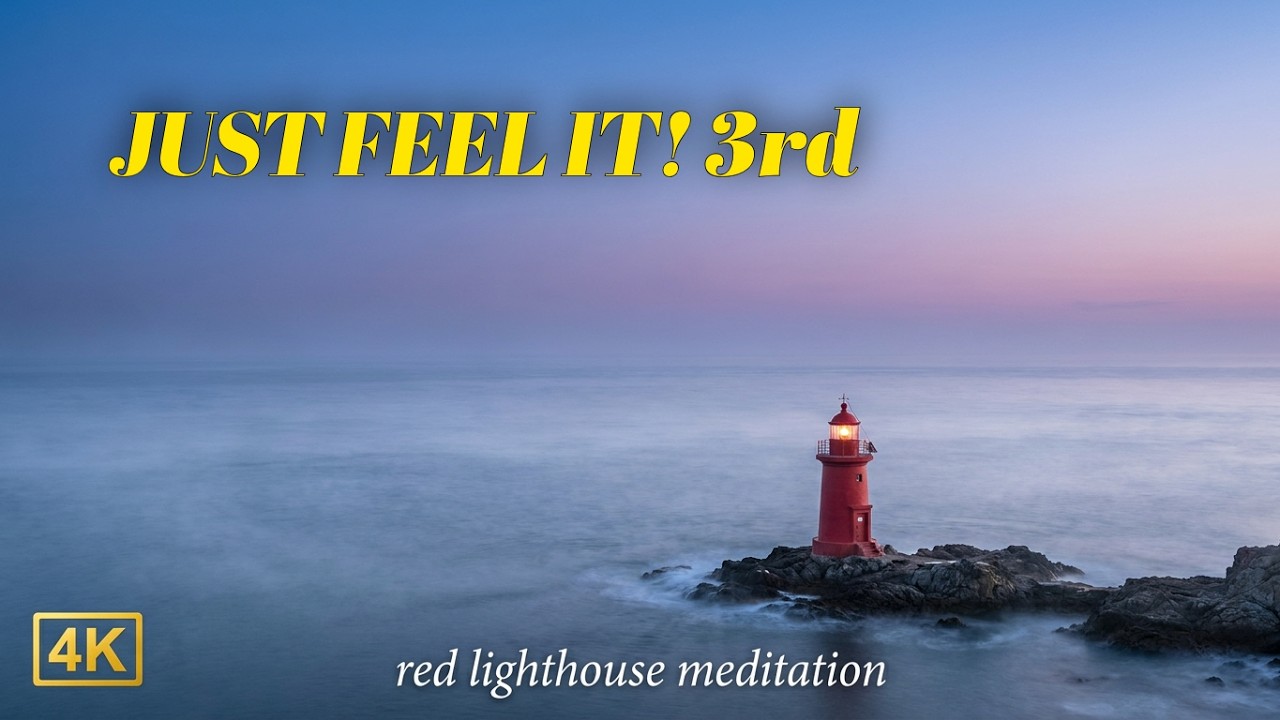 just feel it - red lighthouse for your meditation!