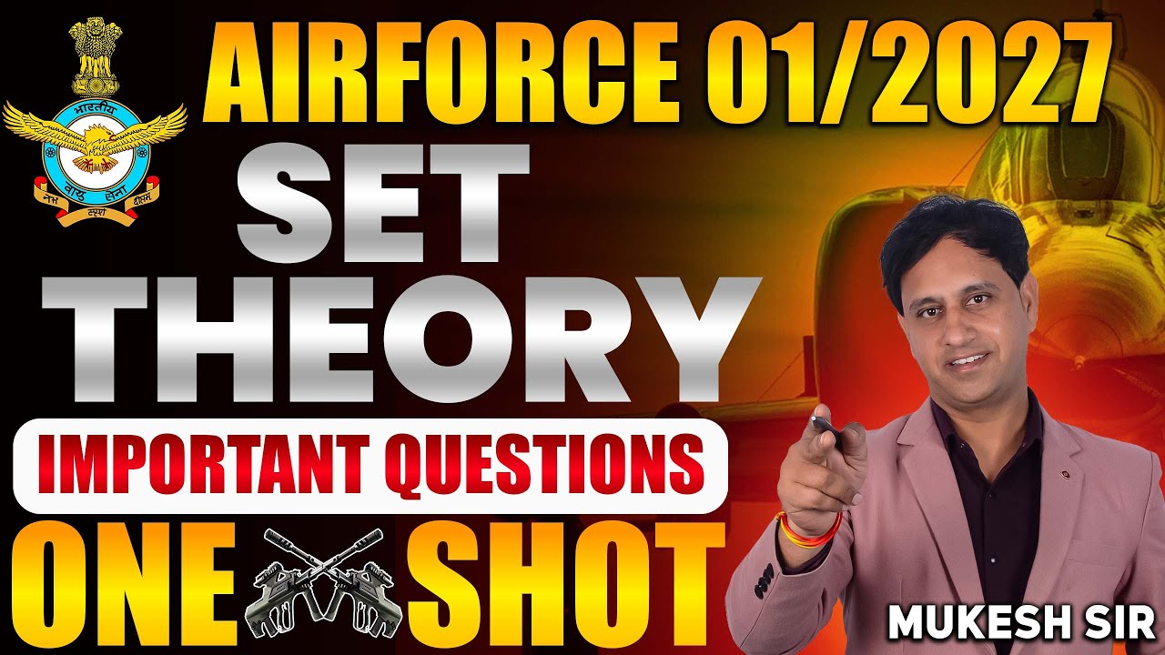 Airforce 1 2027 | Set Theory Important Question | Set Theory One Shot | Maths By Mukesh Sir#airforce