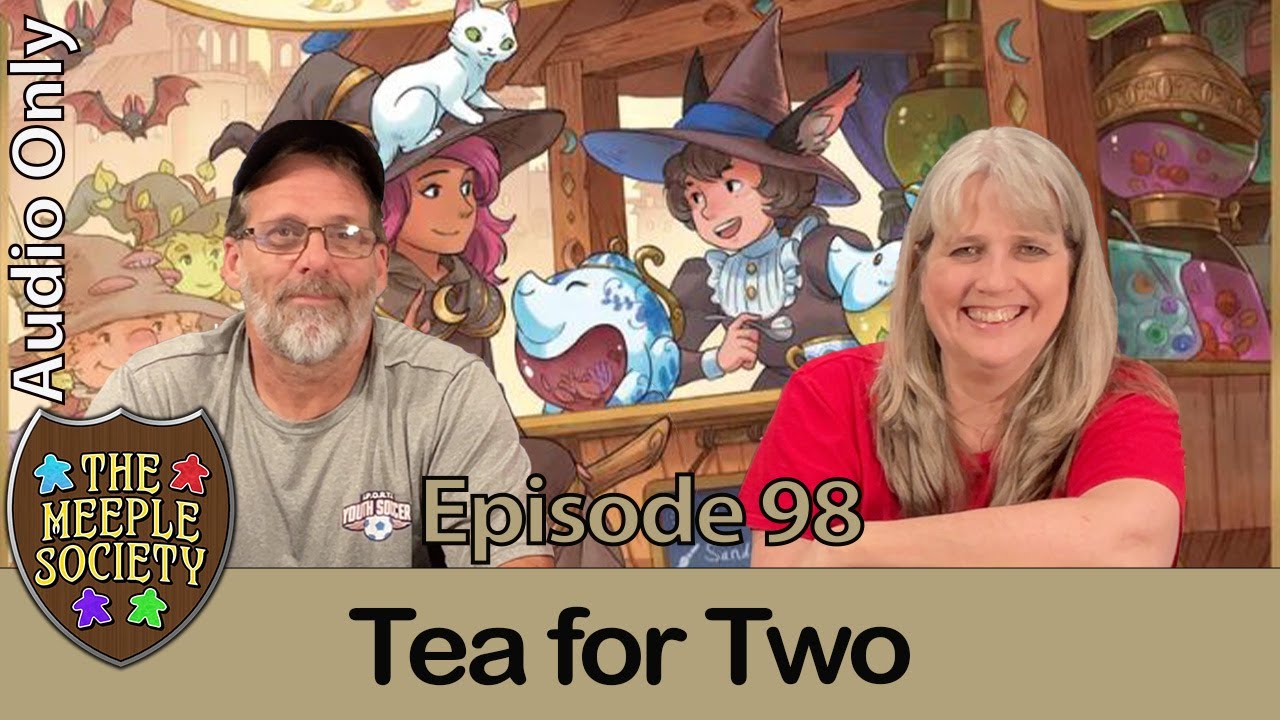 Podcast EP98: Tea for Two