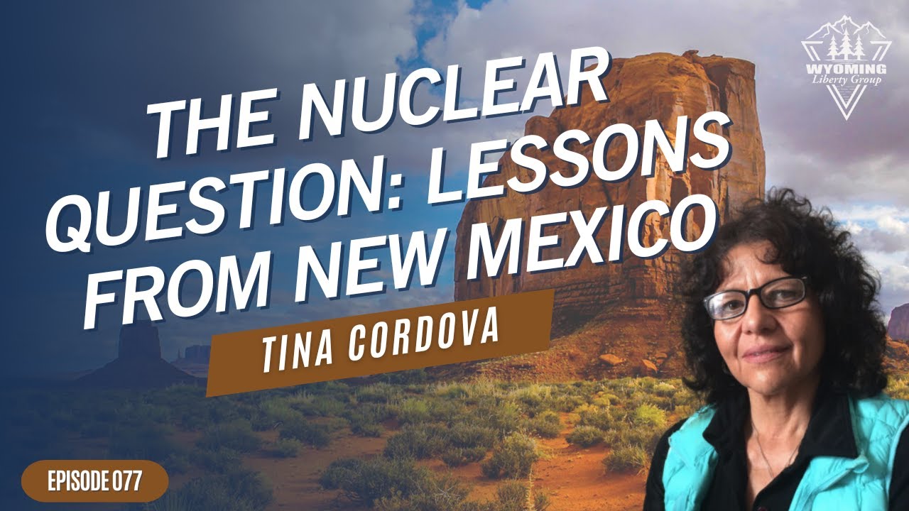 The Nuclear Question: Lessons From New Mexico - Episode 77