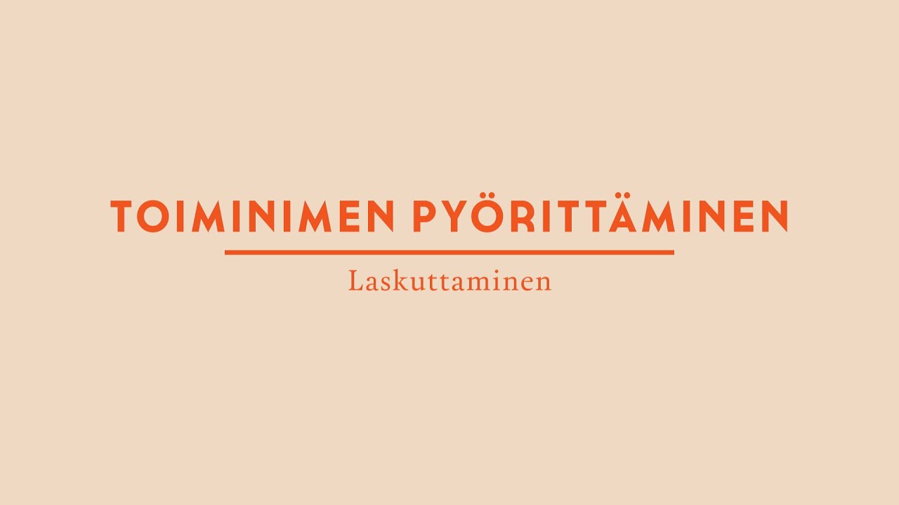 Asiakkaan laskuttaminen (verkkolaskutus) | Yritä.fi Toiminimikurssi