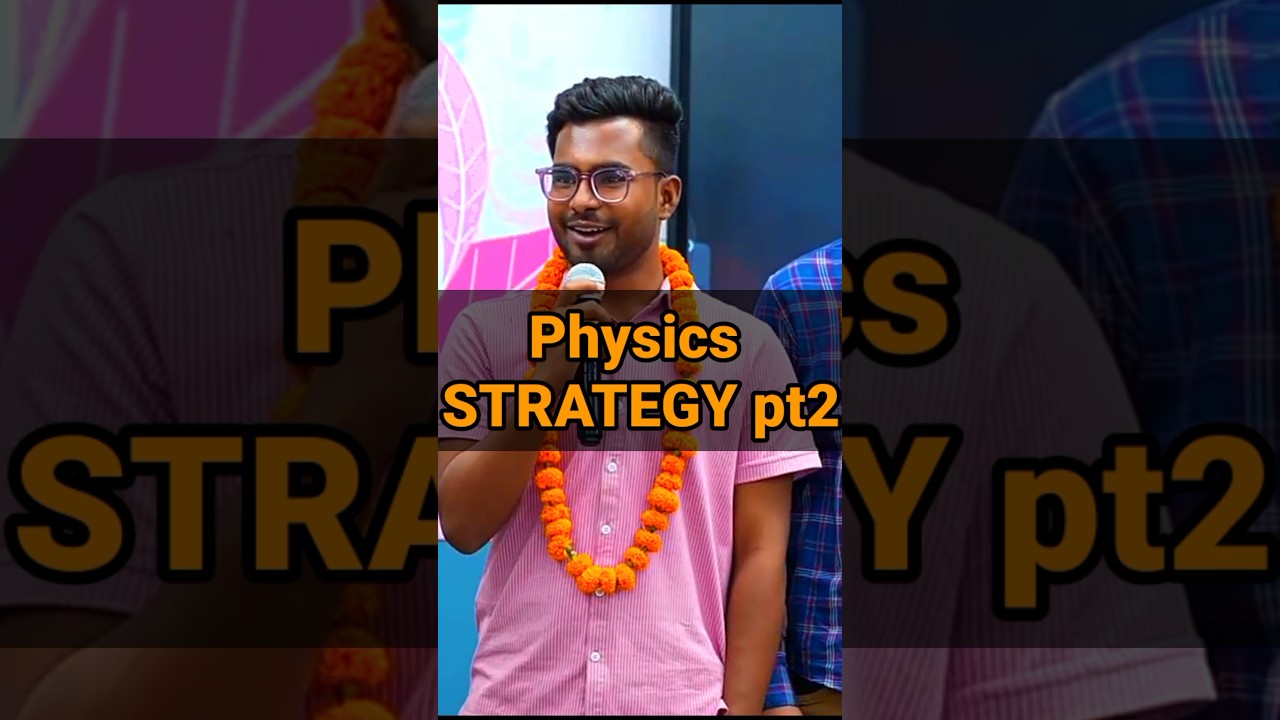 physics strategy pt2 by Tathagat Awatar air 1 #neet 2024
