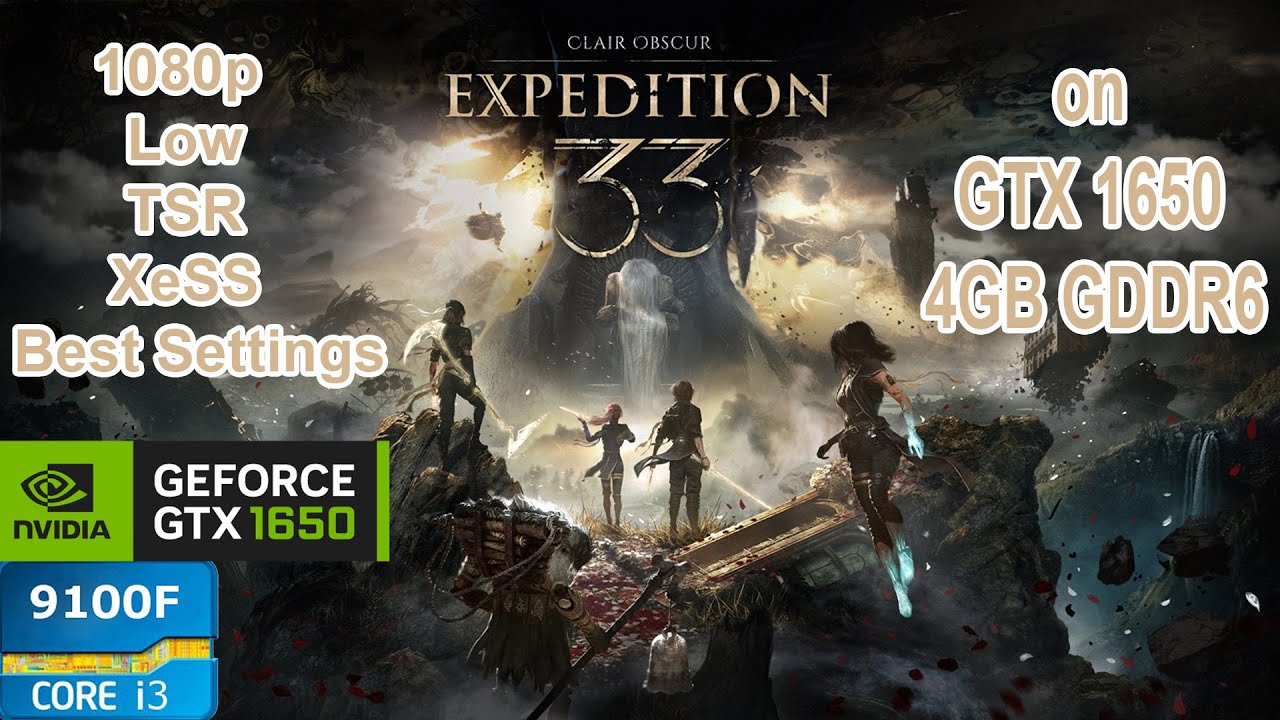 Clair Obscur Expedition 33 on GTX 1650 - i3 9100F | 1080p Pc Performance Test