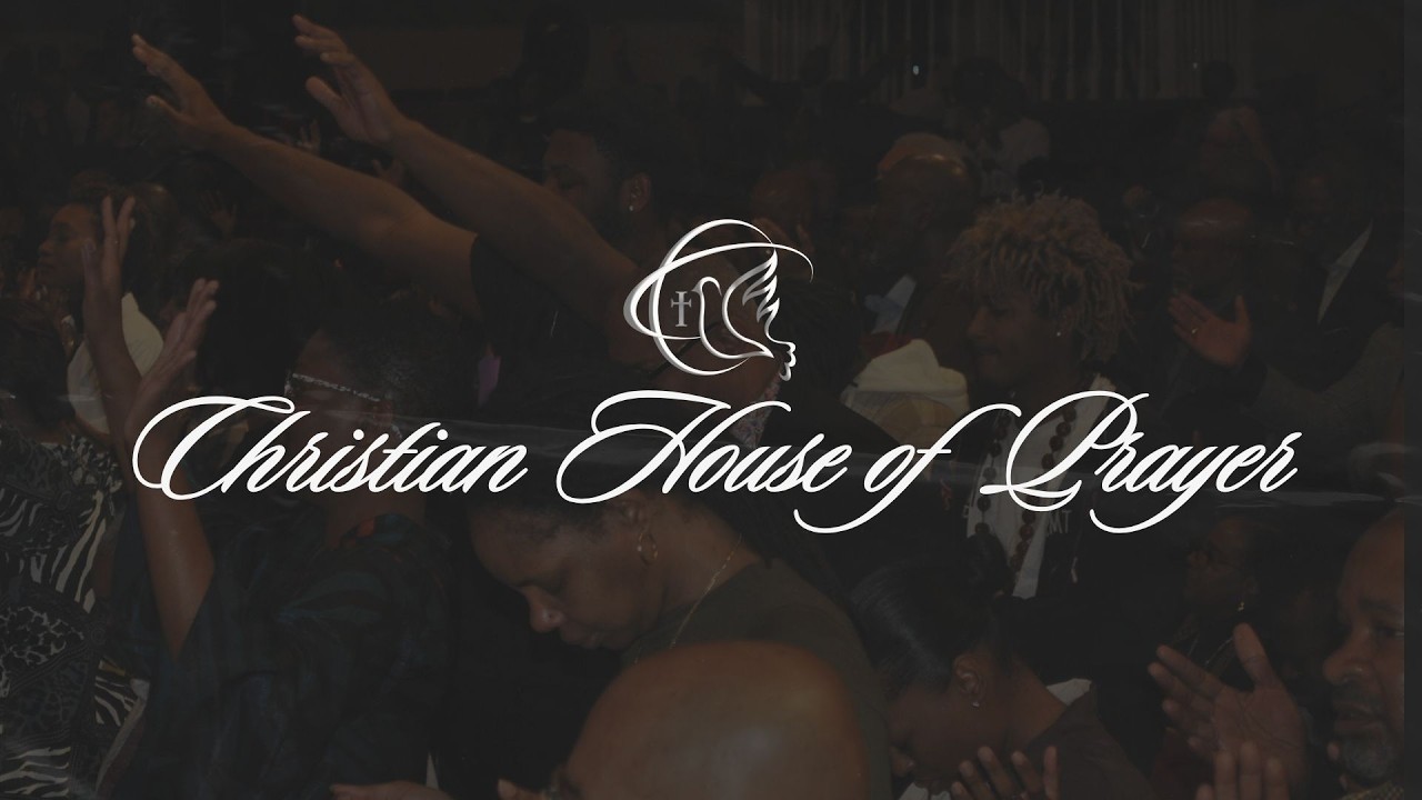 Christian House of Prayer Sunday Service