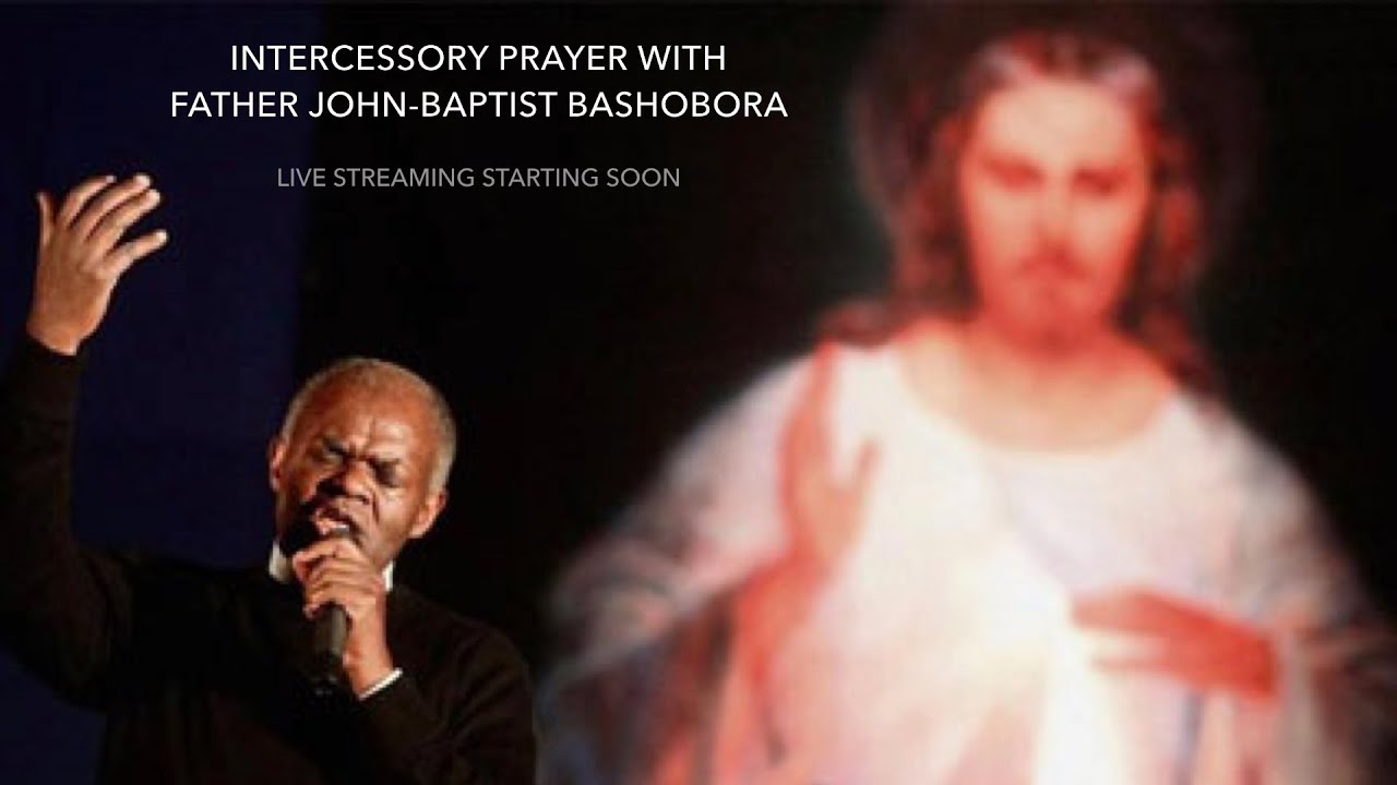 Intercessory prayer meeting with Father John Baptist Bashobora