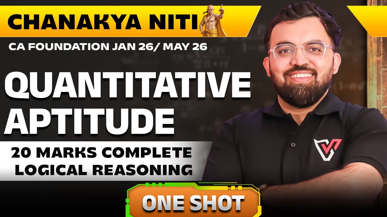 20 Marks Complete Logical Reasoning | One Shot | CA Foundation Quantitative Aptitude |&nbsp;Rahul&nbsp;Bhutani