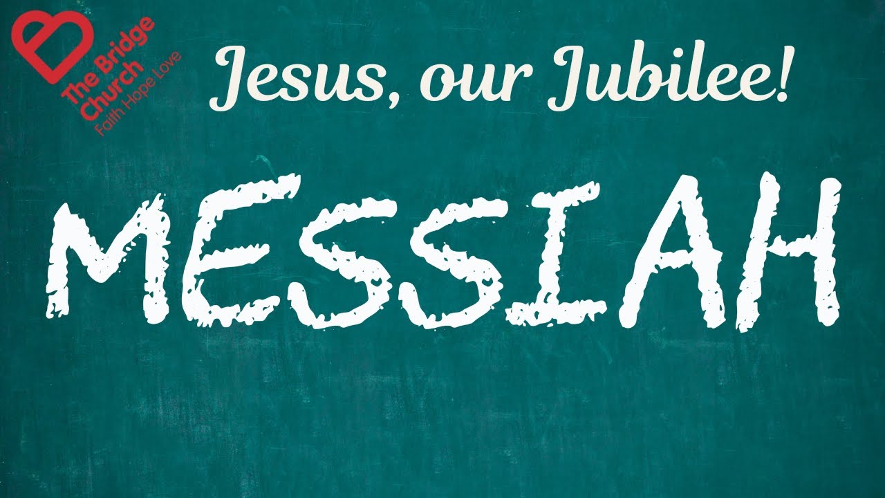 The Bridge Church - Jesus, our Jubilee! - Ps David McLaughlin