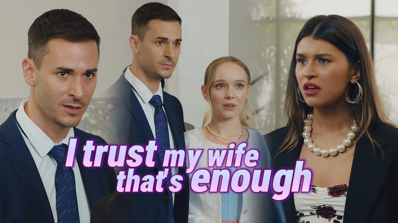 The first priority for a husband: Trust his wife|#lovestory #romance #shortdrama #dramaseries A0007