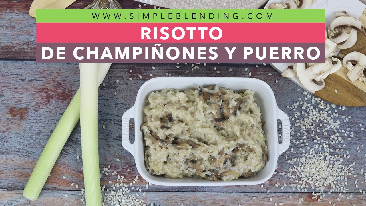 RISOTTO DE CHAMPIÑONES Y PUERRO | Risotto saludable | Arroz cremoso con champiñones