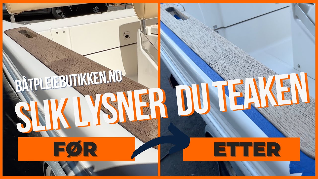 Lysne teaken på båten med Matt Chem Bright Teck - Steg 2 | Slik vedlikeholder du teaken på båten!