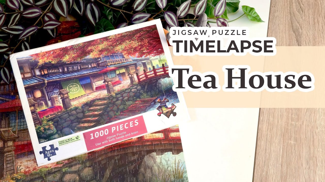 Tea House 1.000 pcs Jigsaw Puzzle Time Lapse