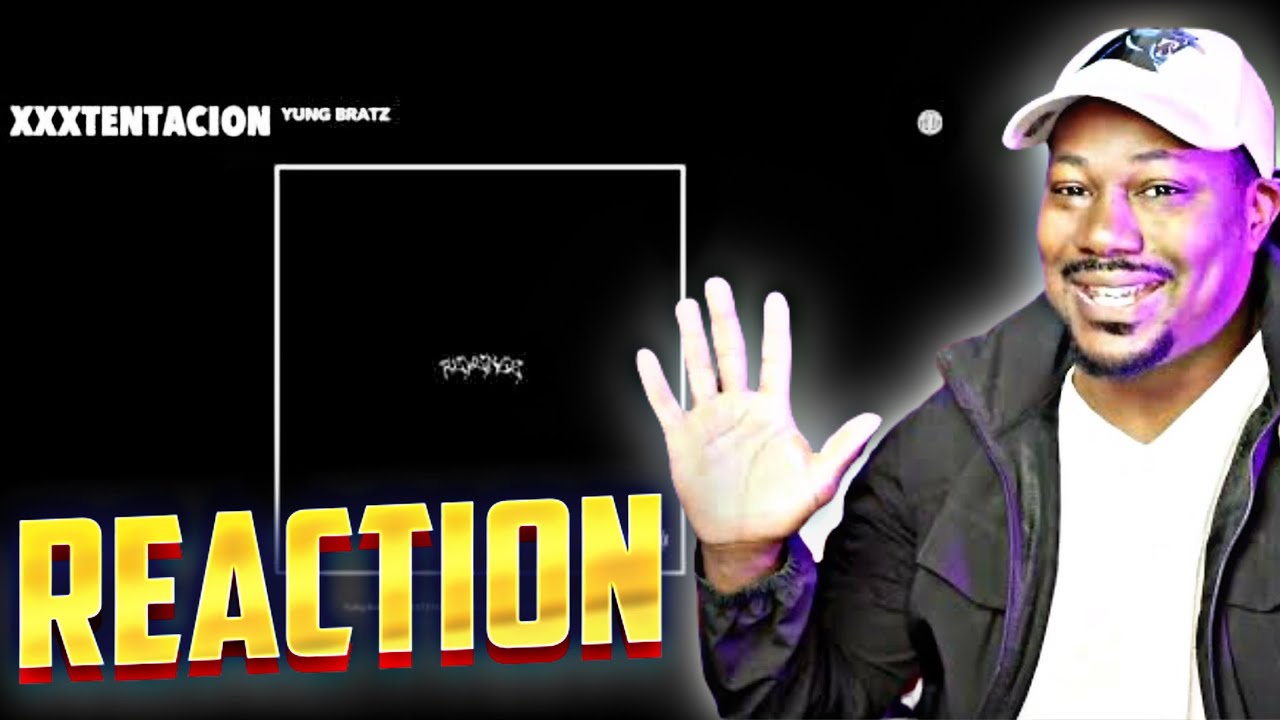 XXXTENTACION -( YuNg BrAtZ ) *REACTION!!!*