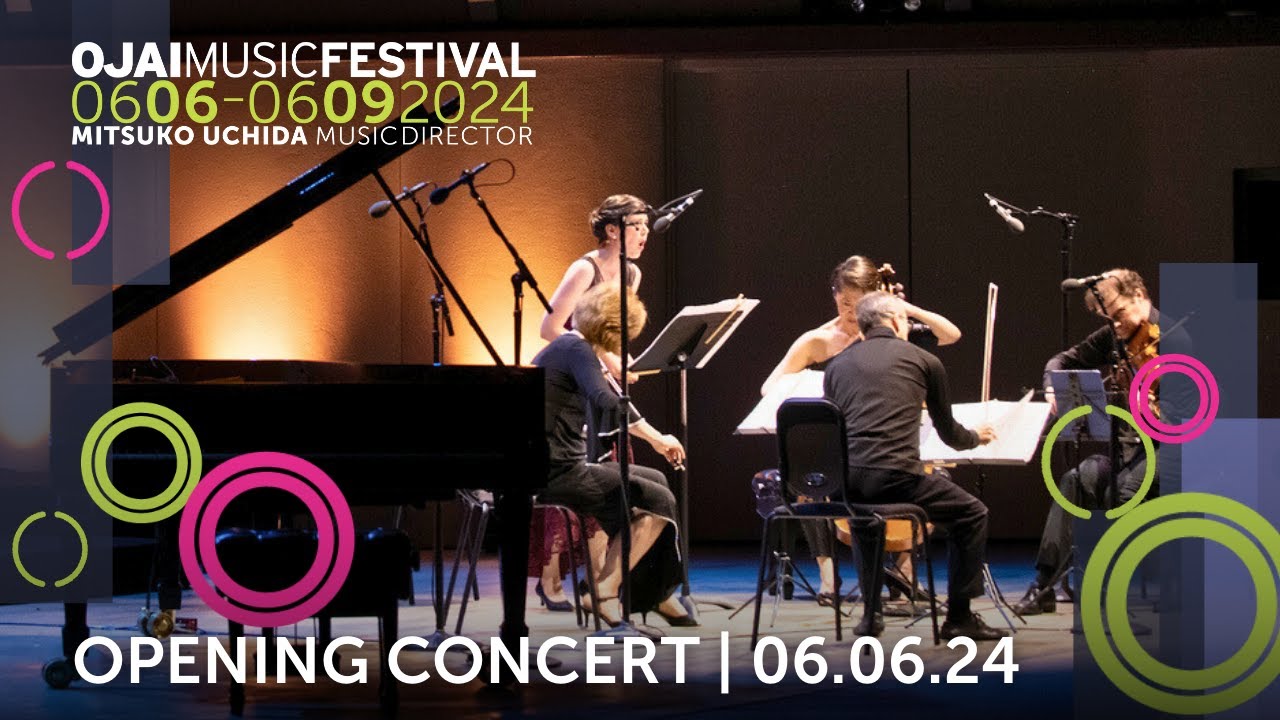 Kicking Off the Concerts with Expression and Virtuosity [2024 Ojai Music Festival]