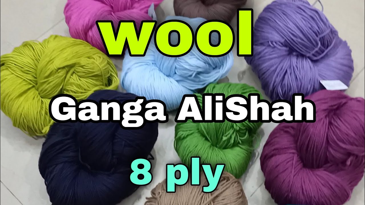 Ganga AliSha wool , acrylic yarn, knitting yarn wool,wool, crochet wool,6ply wool