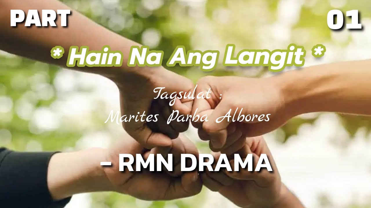 Hain Na Ang Langit | RMN Drama Part 01
