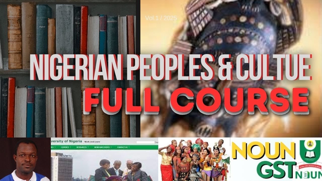 GST 201 Nigerian Peoples & Culture, Complete Course