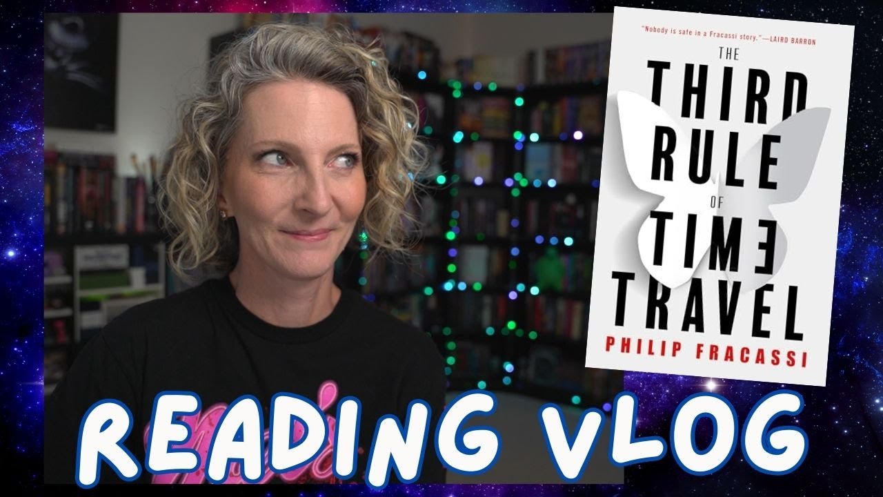 Reading Update:  THE THIRD RULE OF TIME TRAVEL + Current Reads & What's next!