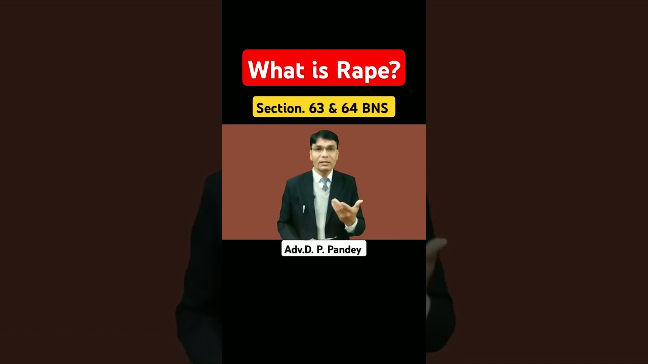 What is rape? || Section 63 and 64 BNS 2023 #bnssection Section 63 & 64 BNS in Hindi 376 IPC