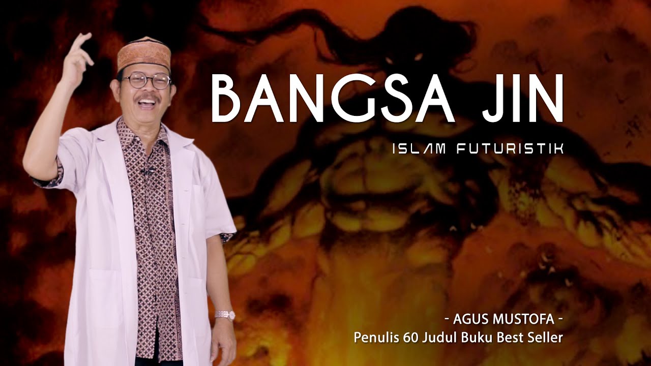 Islam Futuristik eps . 60 - BANGSA JIN