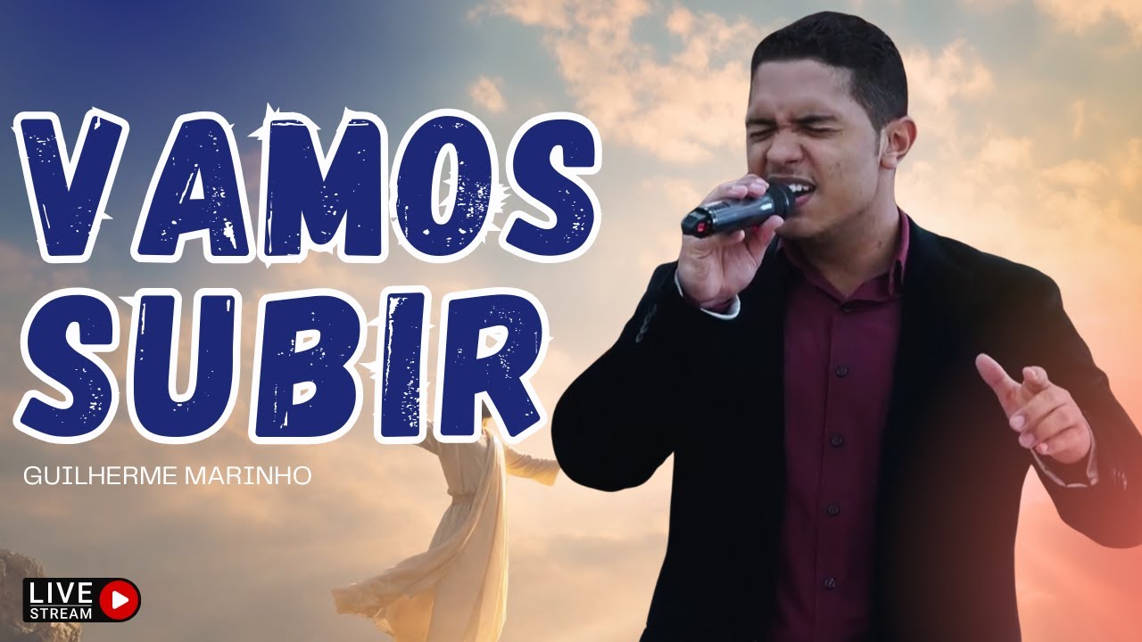 Vamos Subir | Guilherme Marinho | Gravado ao Vivo