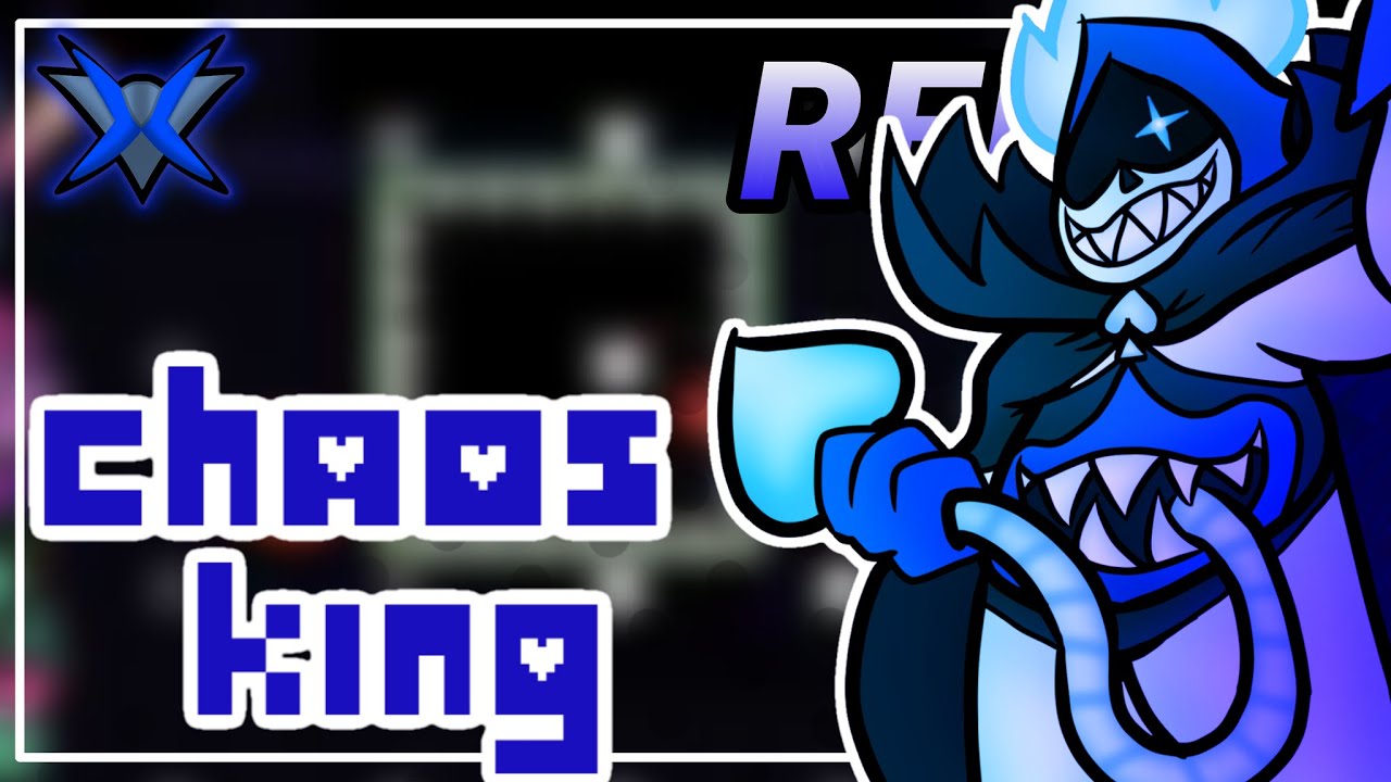 Chaos King REMIX (Deltarune Chapter 1) Checherex