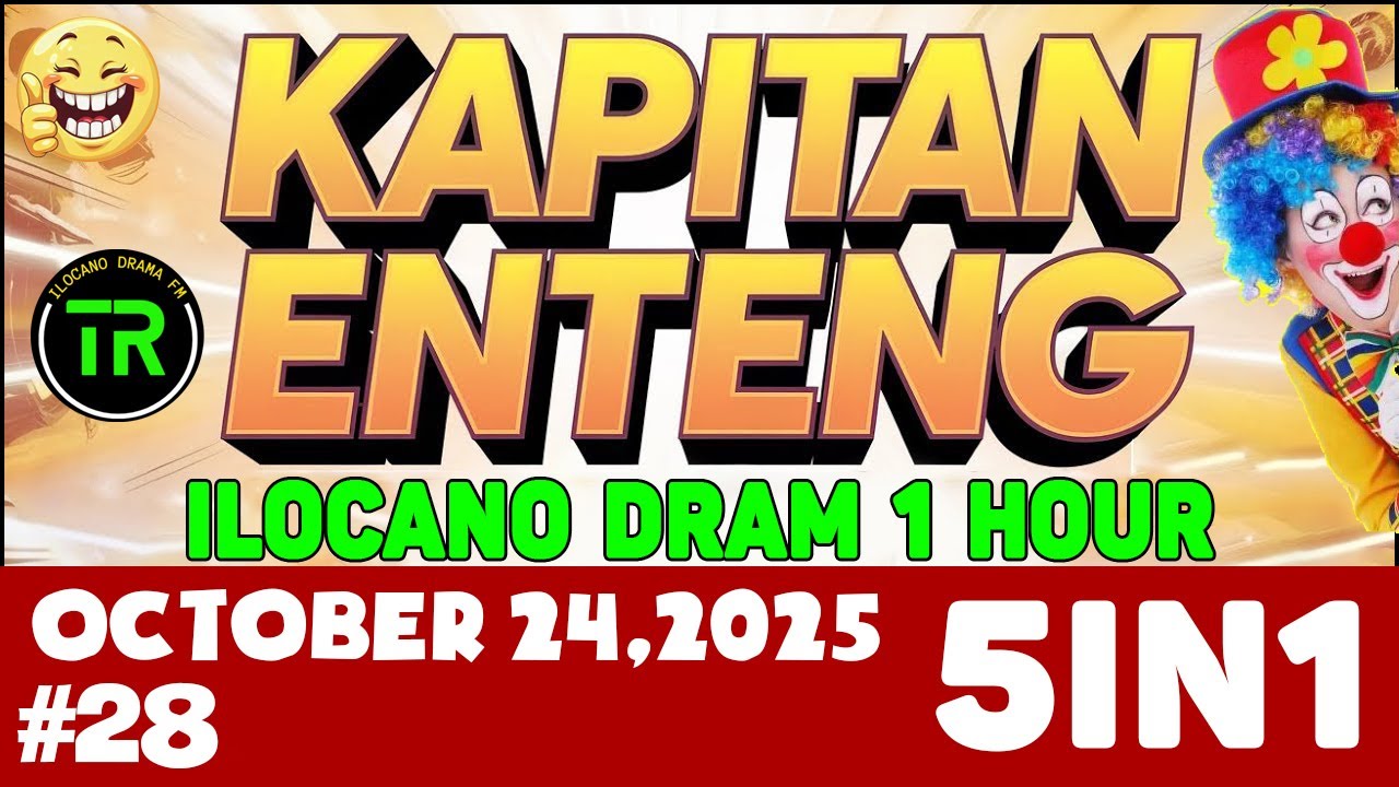 Kapitan Enteng - October 24 , 2025 #KapitanEnteng Episode : 28