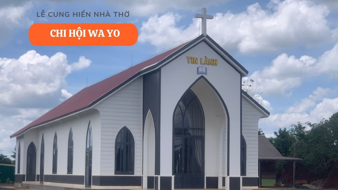LỄ CUNG HIẾN NHÀ THỜ TIN LÀNH WA YO || Thứ bảy, ngày 14.06.2025