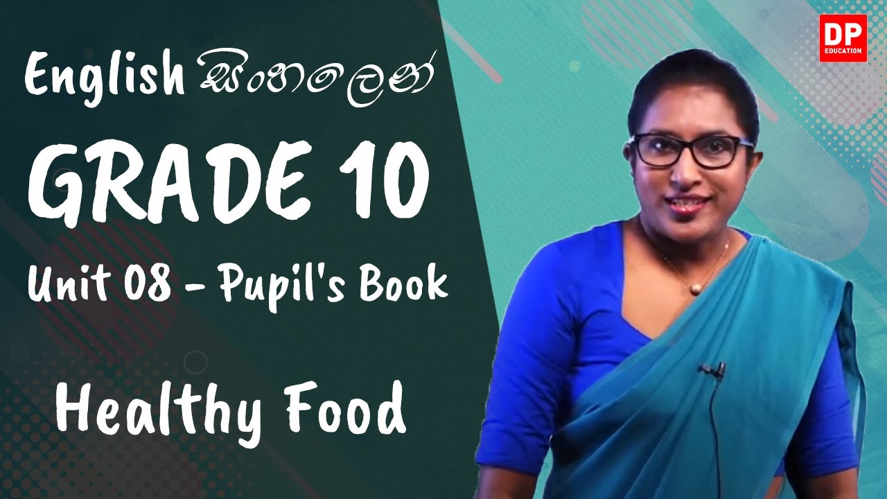 පාඩම 08 - Healthy Food (Pupil's Book) O/L English සිංහලෙන් | Grade 10