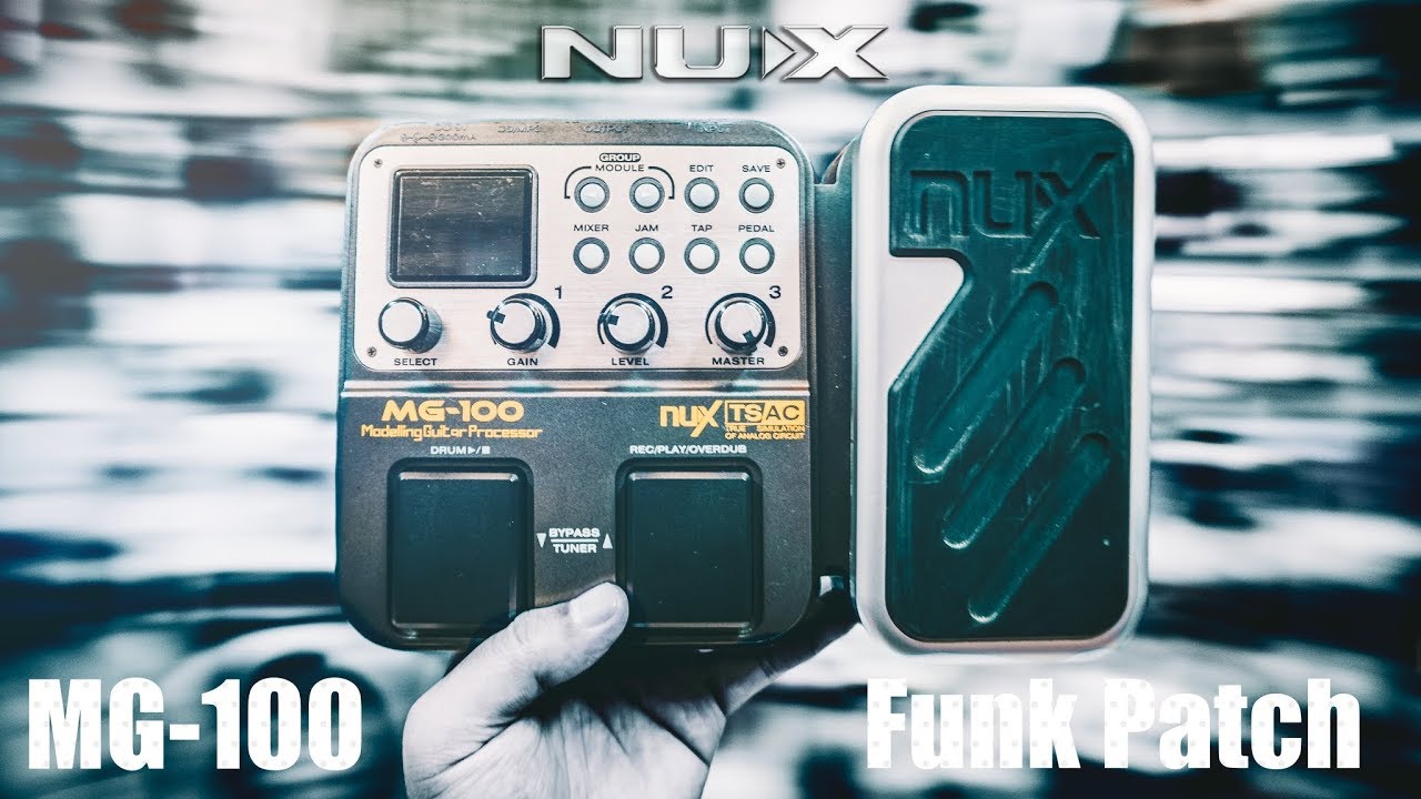 Get The Funk Out Of Your NUX MG-100 (Free Patch by Jimmy Lin)