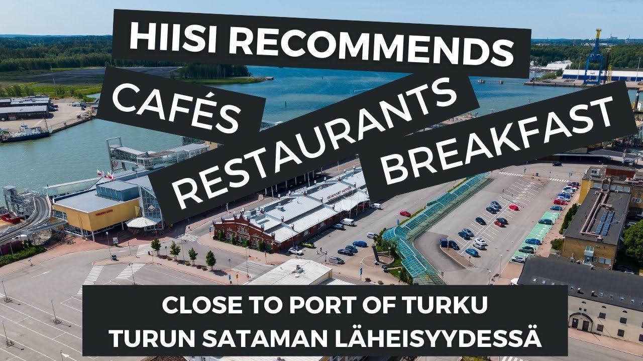 Kahvilat, ravintolat ja aamiaiset Turun satama | Cafés, restaurants and breakfast Port of Turku
