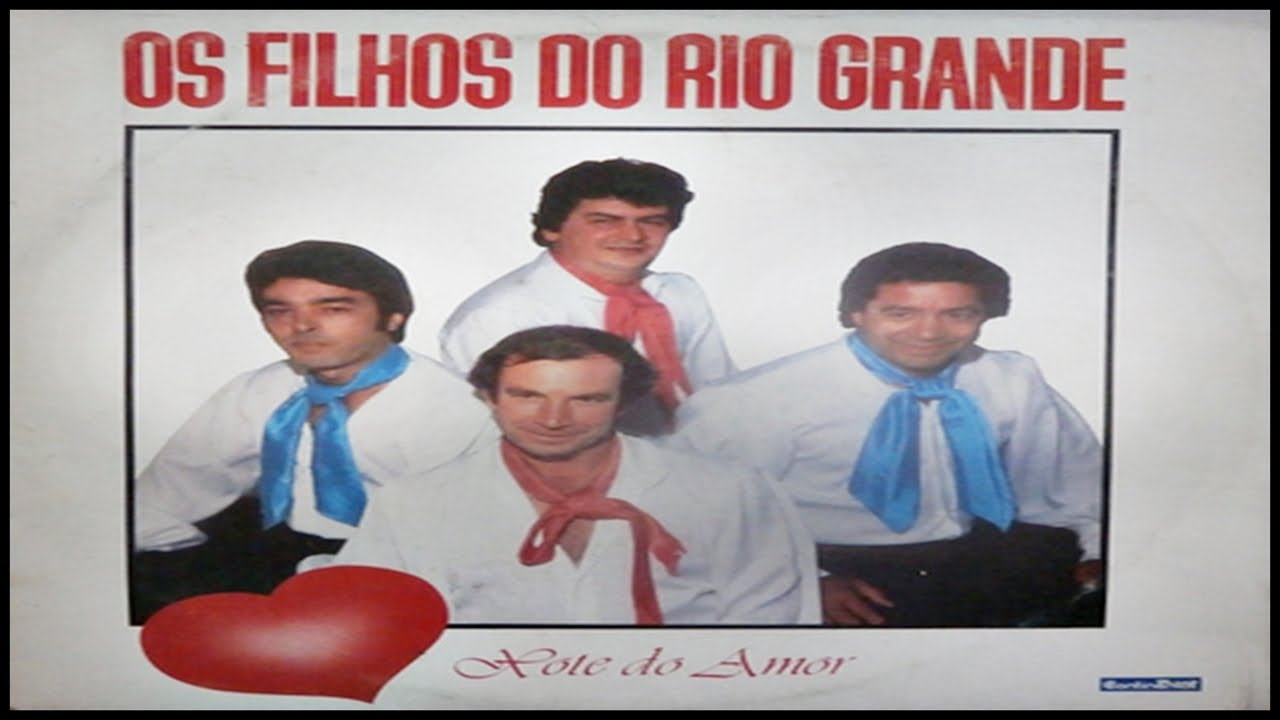 OS FILHOS DO RIO GRANDE  -  XOTE DO AMOR