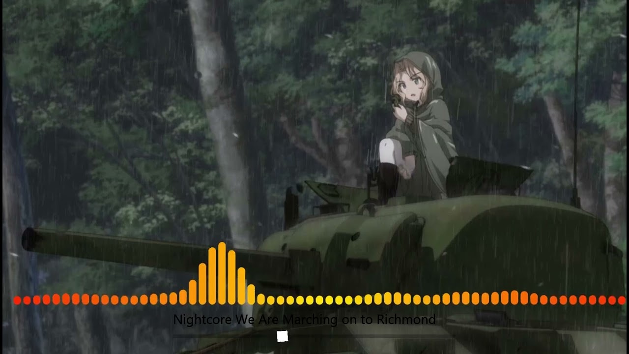 Nightcore We Are Marching on to Richmond