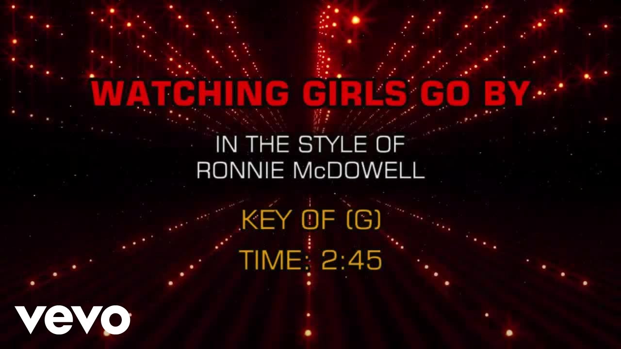 Ronnie McDowell - Watchin' Girls Go By (Karaoke)