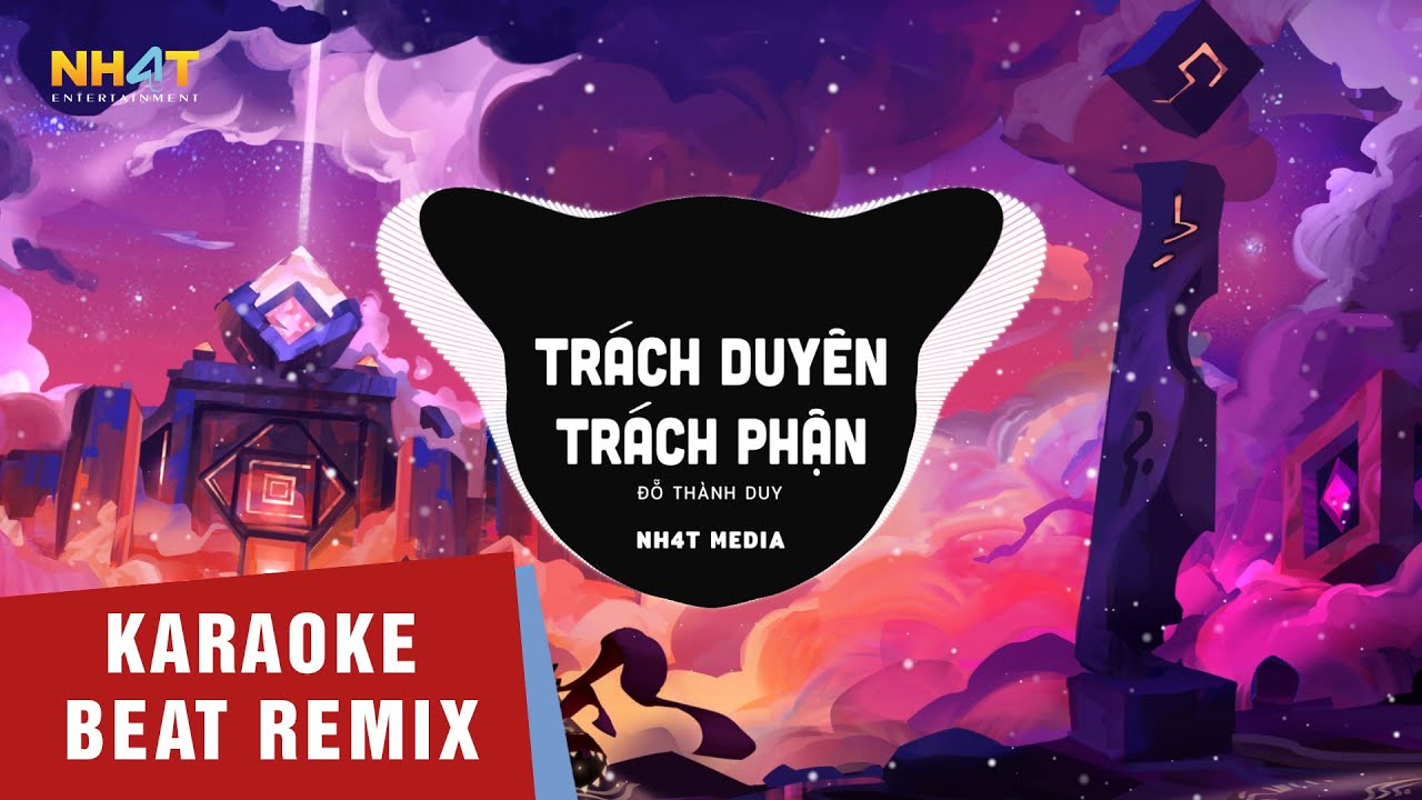 KARAOKE REMIX | Tr&aacute;ch Duy&ecirc;n Tr&aacute;ch Phận - Đỗ Th&agrave;nh Duy | Beat Chuẩn Hot TikTok