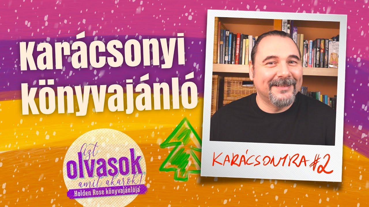 Karácsonyi könyvajánló #2 - Azt olvasok, amit akarok!