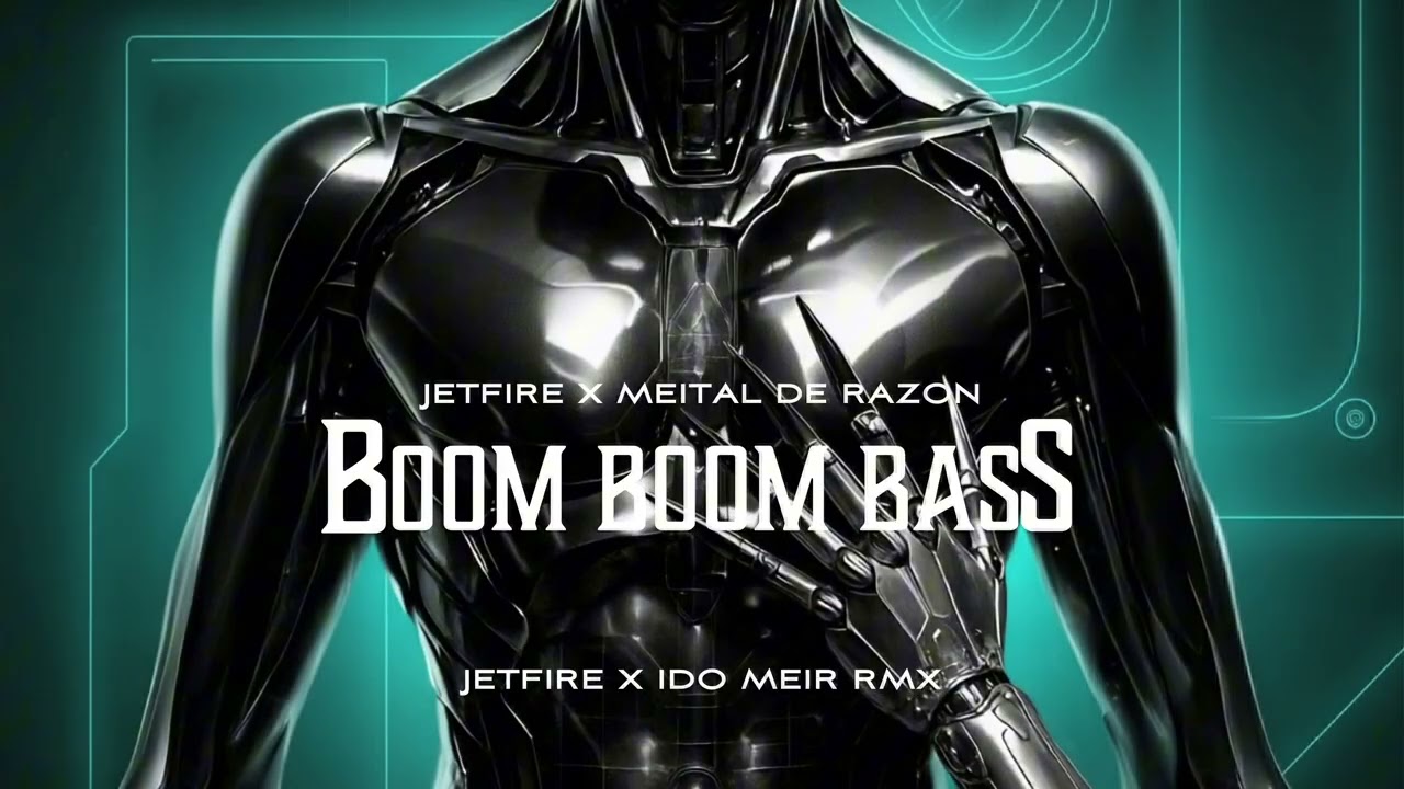 JETFIRE x Meital De Razon - Boom Boom Bass ( JETFIREx Ido Meir Remix)