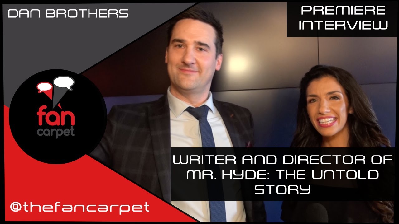 UK Premiere Interview: Dan Brothers | Mr. Hyde: The Untold Story (The Fan Carpet)