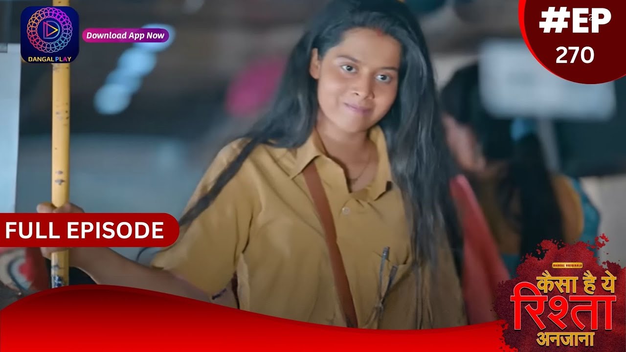 Kaisa Hai Yeh Rishta Anjana | 4 May 2024 | Full Episode 270 | Dangal TV