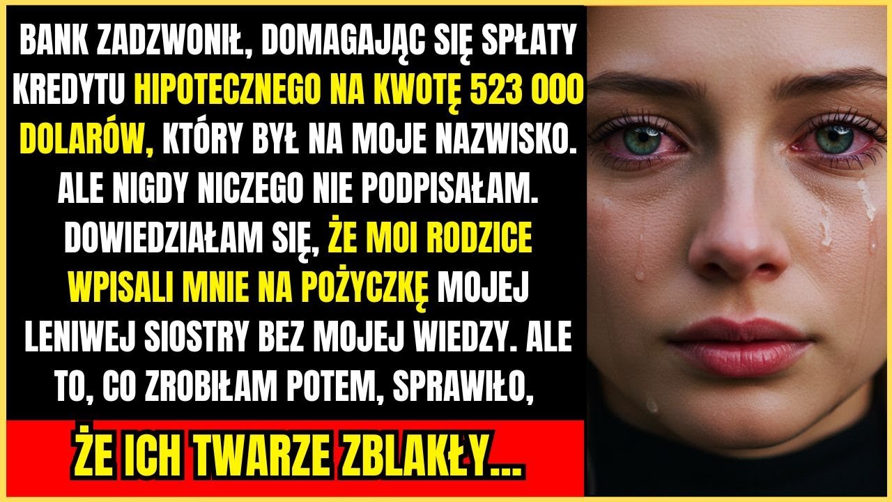 Moi RODZICE Wzięli Hipotekę $523,000 Na Pożyczkę Siostry 