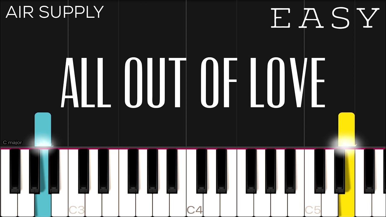 Air Supply - All Out Of Love | EASY Piano Tutorial