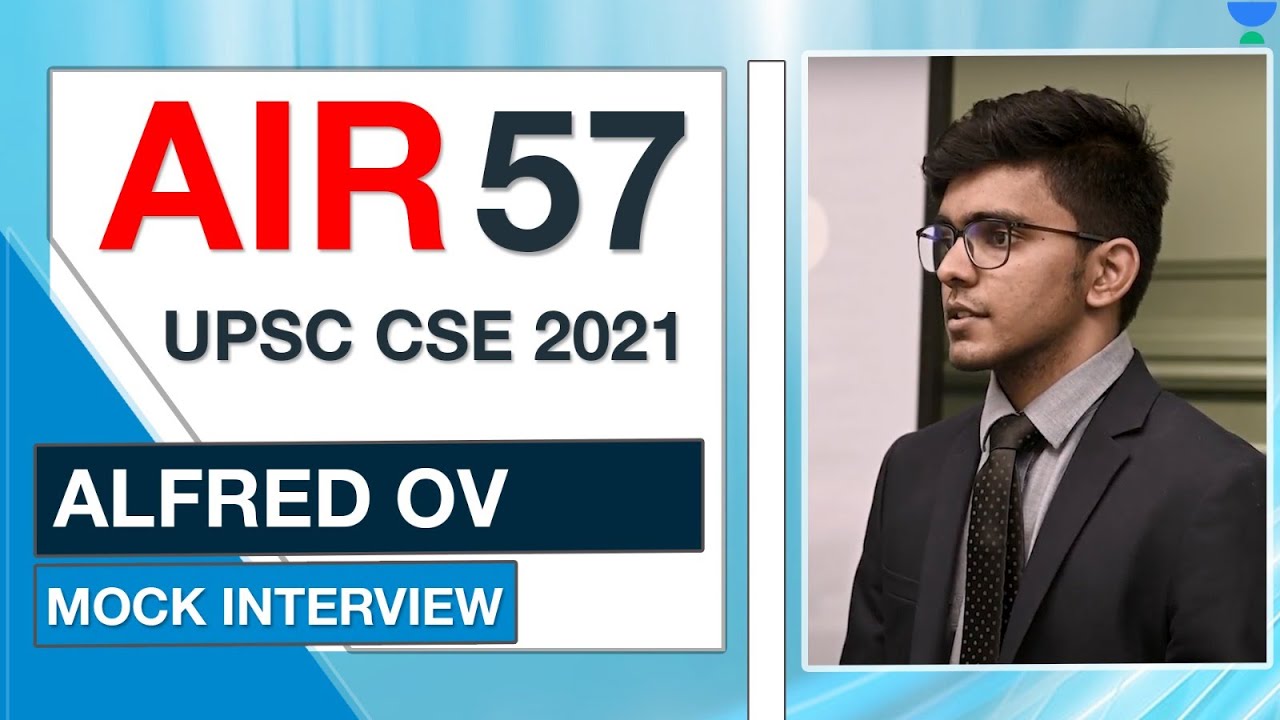 ALFRED OV | AIR 57 UPSC CSE IAS 2021 | UPSC Topper Mock Interview