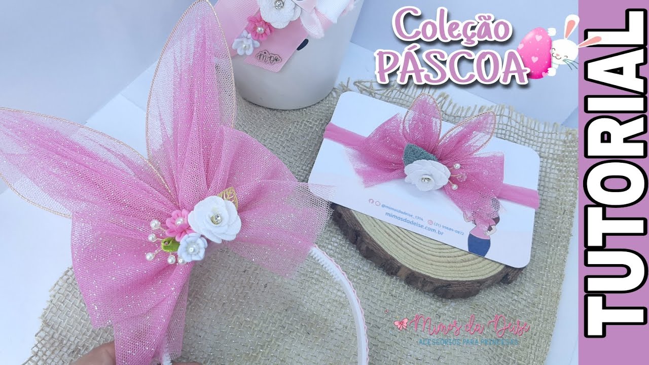 DIY Tiara de Páscoa  - Orelha com tule muito linda