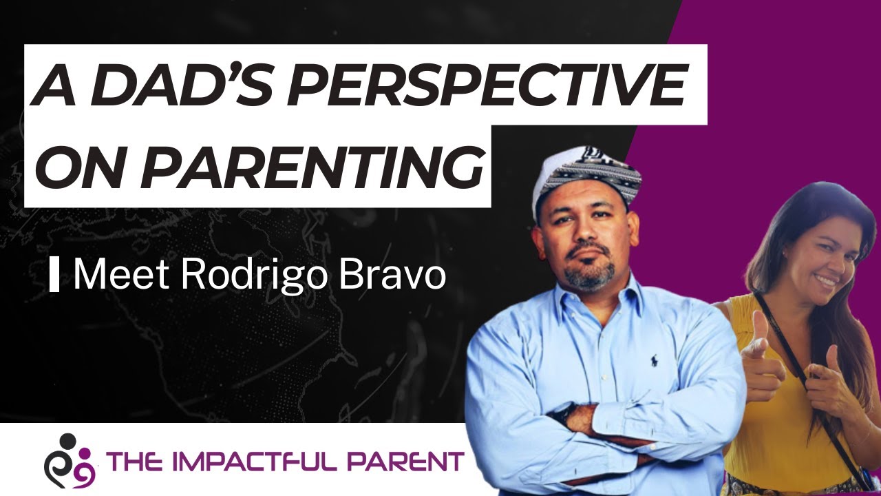 A Dad's Perspective. Meet Rodrigo Bravo