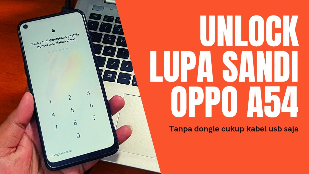 Unlock Kunci Layar Oppo A54 CPH2239 Tanpa Dongle Kabel usb saja